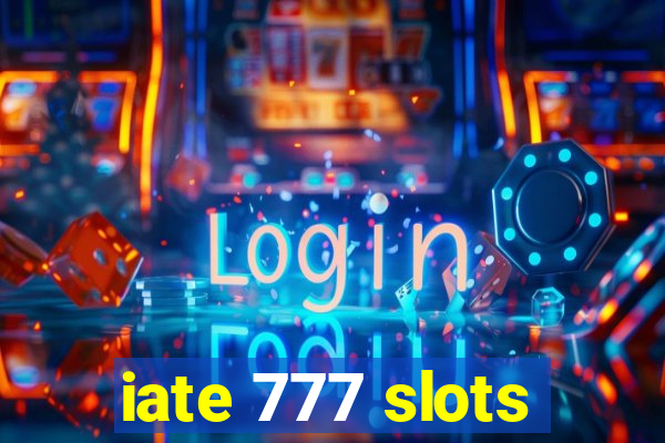 iate 777 slots