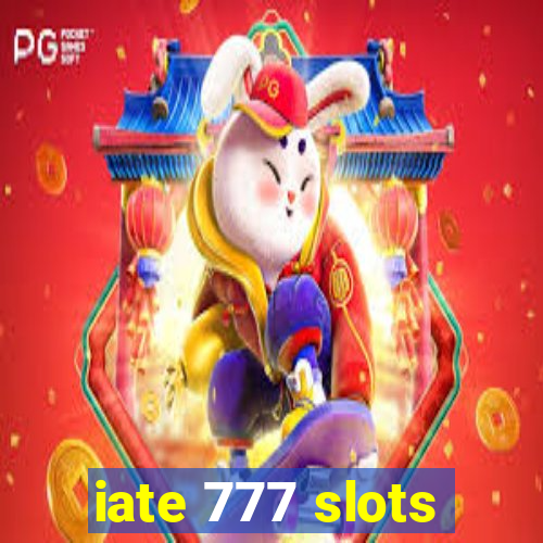 iate 777 slots