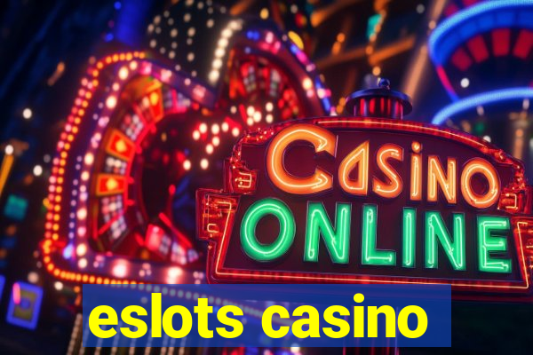 eslots casino