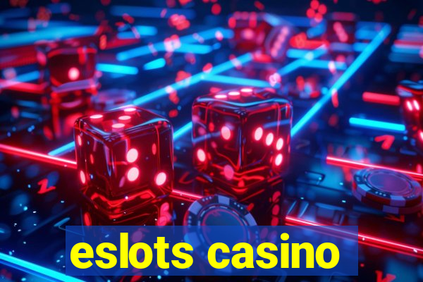 eslots casino