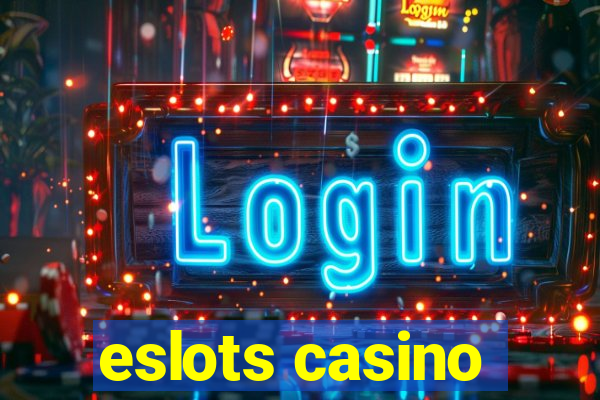 eslots casino