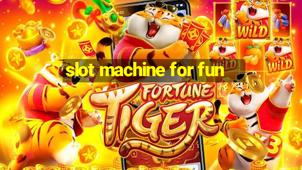 slot machine for fun