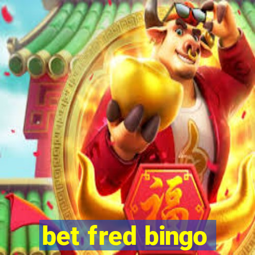 bet fred bingo