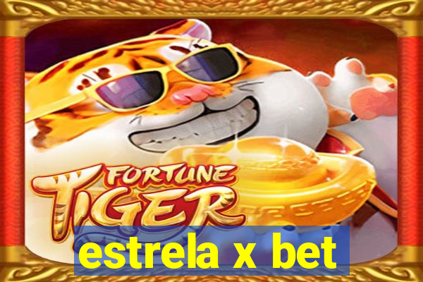 estrela x bet