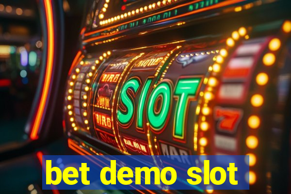 bet demo slot