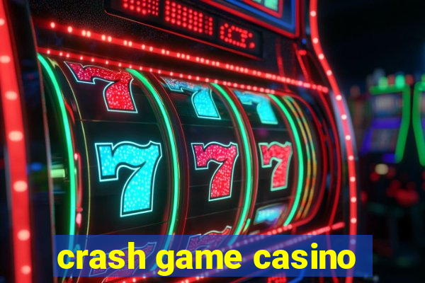 crash game casino