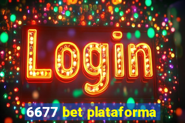 6677 bet plataforma