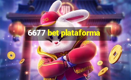 6677 bet plataforma