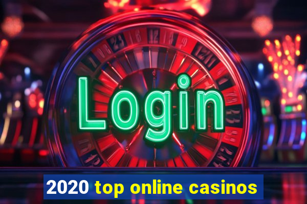 2020 top online casinos