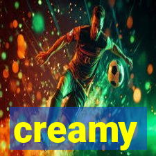 creamy