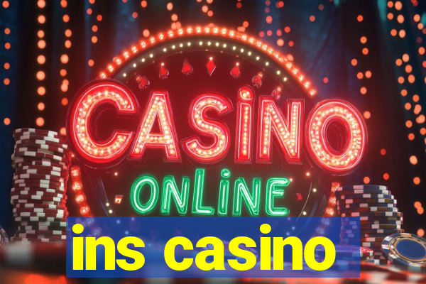 ins casino