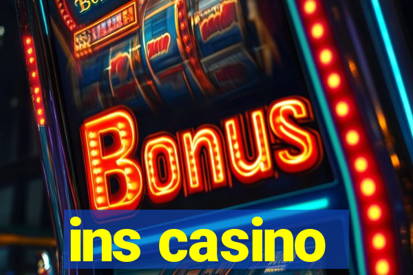 ins casino