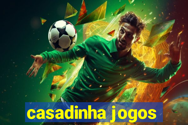 casadinha jogos