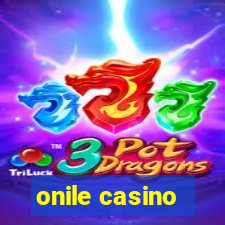 onile casino