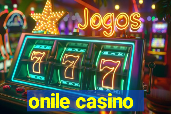 onile casino