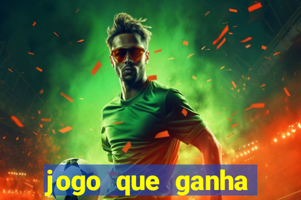 jogo que ganha dinheiro sem pagar