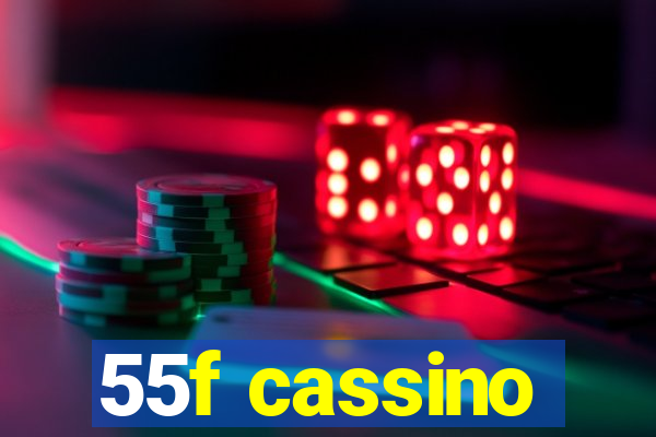 55f cassino