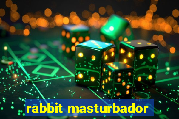 rabbit masturbador