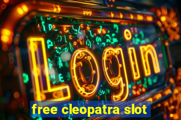 free cleopatra slot