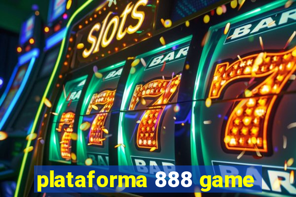 plataforma 888 game