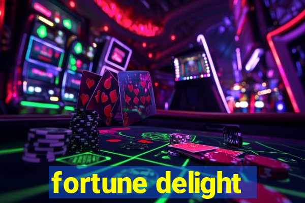 fortune delight