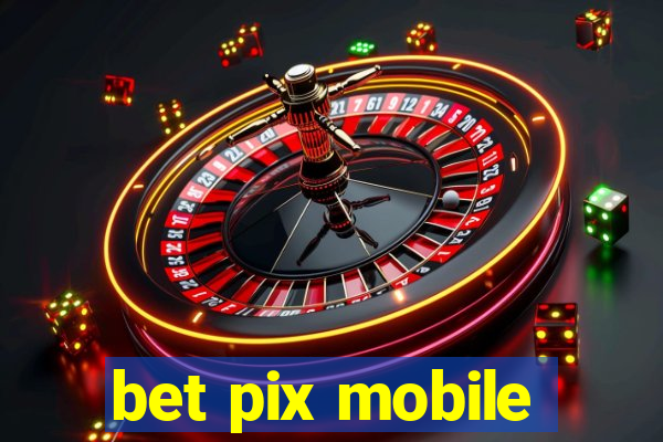 bet pix mobile