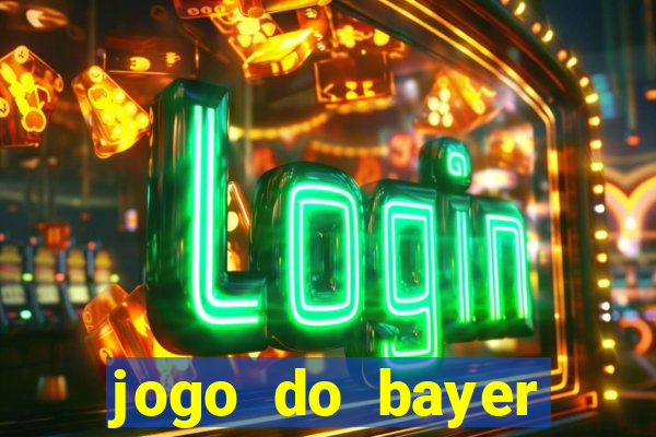 jogo do bayer leverkusen: onde assistir