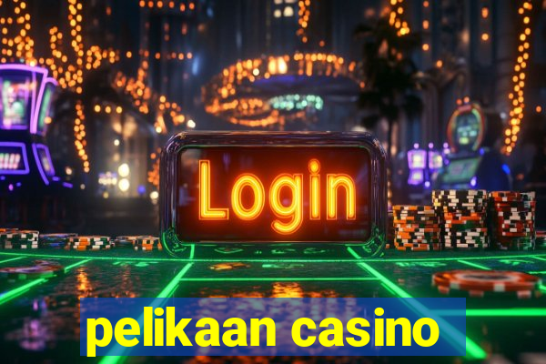 pelikaan casino