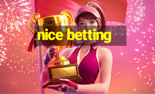 nice betting