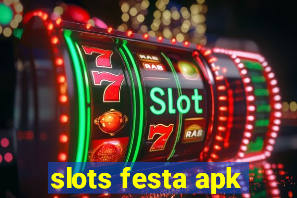 slots festa apk