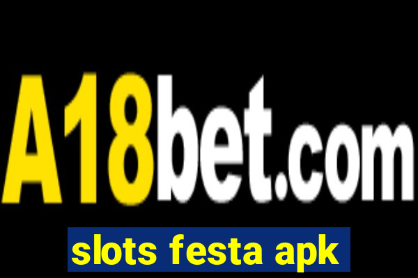 slots festa apk