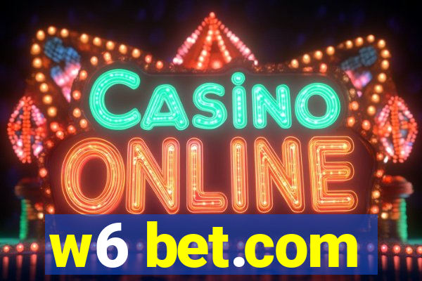 w6 bet.com