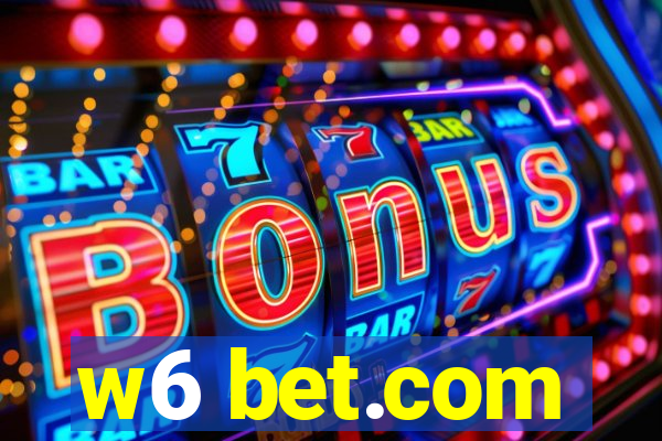 w6 bet.com