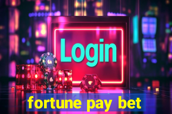 fortune pay bet