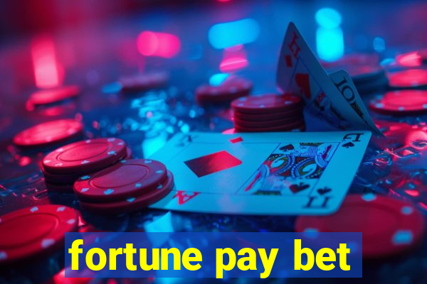 fortune pay bet