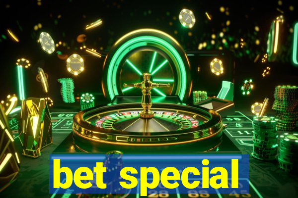 bet special