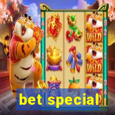 bet special