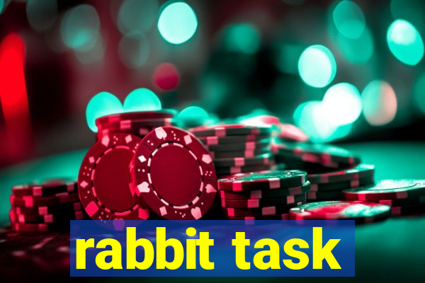 rabbit task