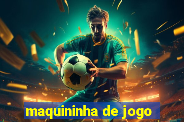 maquininha de jogo