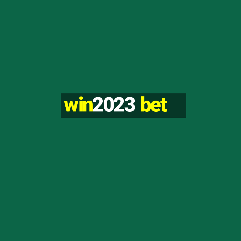 win2023 bet