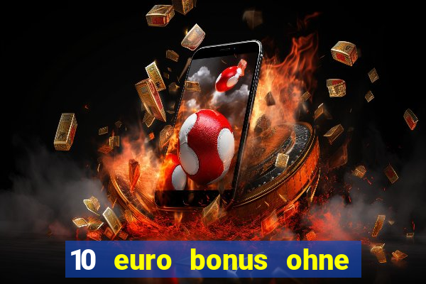 10 euro bonus ohne einzahlung casino 2021