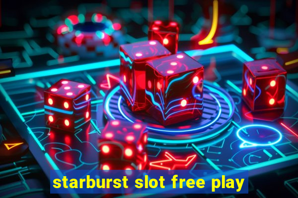 starburst slot free play