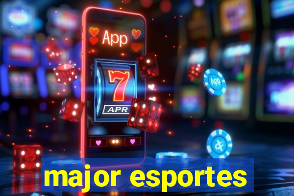 major esportes