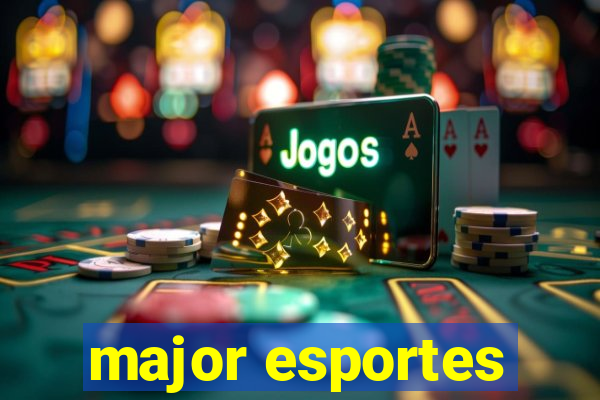 major esportes