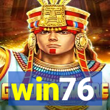 win76