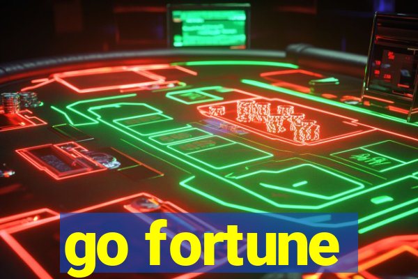 go fortune