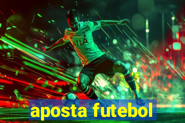 aposta futebol