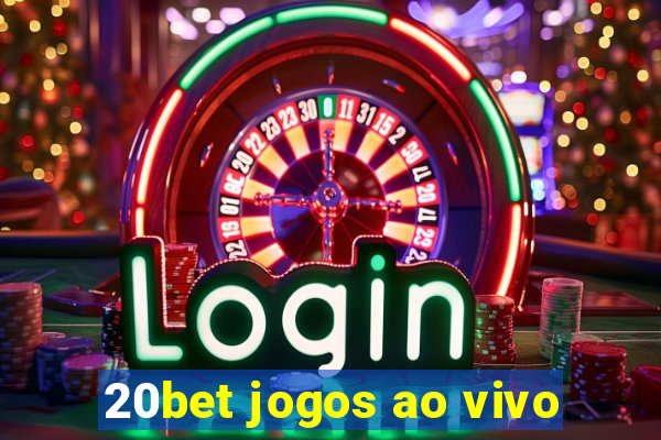 20bet jogos ao vivo