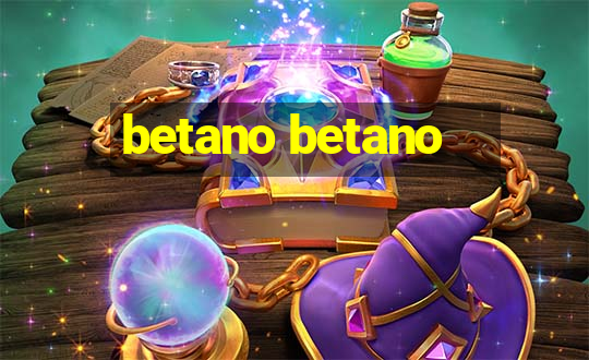 betano betano