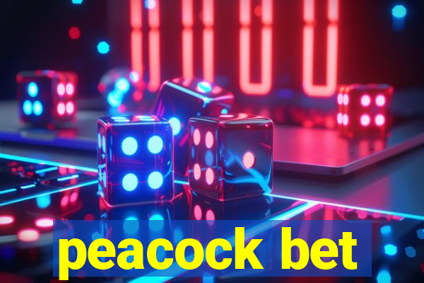 peacock bet